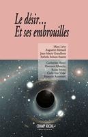   Le désir... Et ses embrouilles