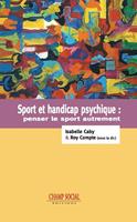 Sport et handicap psychique : Penser le sport autrement