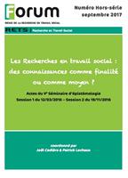 Forum HS : Les Recherches en travail social : des connaissances comme finalité ou comme moyen ?
