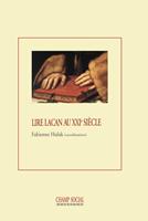   Lire Lacan au XXIe siècle