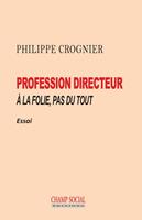   Profession directeur