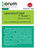   Forum 174 : IMMIGRATIONS &laquo; Passer &raquo;. Aspects et r&eacute;cits