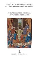   Gouverner les hommes, gouverner les âmes