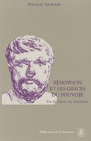   Xénophon et les grâces du pouvoir