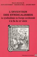   L’invention des syndicalismes