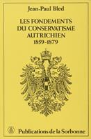   Les fondements du conservatisme autrichien, 1859-1879