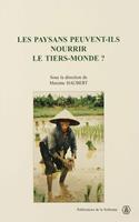 Les paysans peuvent-ils nourrir le Tiers-Monde ?