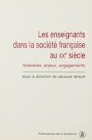 Les enseignants dans la société française du XXe siècle