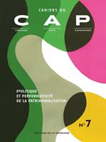   Politique et performativité de la patrimonialisation