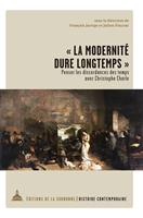   « La modernité dure longtemps »