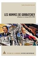   Les hommes de Gorbatchev