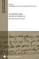 Le Moyen Âge dans le texte II. Au-delà de l’écrit