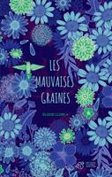   Les mauvaises graines