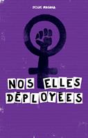   Nos elles déployées