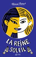   La Reine Soleil
