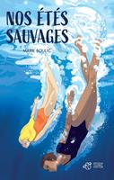   Nos étés sauvages