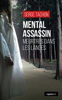   Mental assassin