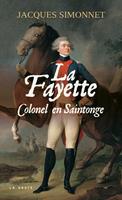 La Fayette : Colonel en Saintonge