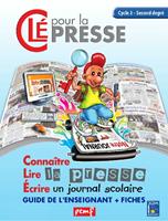 Clé pour la presse - pack enseignant (Livret Pédagogique + Fiches Elèves)