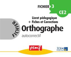   Fichier Orthographe 3 - pack enseignant (Livret P&eacute;dagogique + Fiches El&egrave;ves)