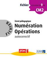 Fichier Numération Opérations 9 - Livret Pédagogique