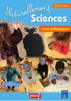   Naturellement Sciences 3 &agrave; 7 ans - Livret P&eacute;dagogique