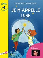   Je m'appelle Lune