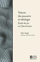Théorie des pouvoirs et idéologie
