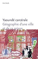   Yaoundé carcérale