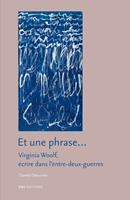   Et une phrase…