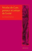   Nicolas de Cues, penseur et artisan de l’unité