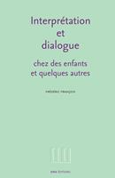 Interprétation et dialogue