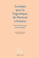   Combats pour la linguistique, de Martinet à Kristeva