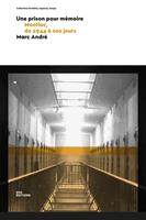   Une prison pour mémoire