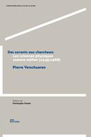   Des savants aux chercheurs