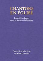   Chantons en Église - 1000 chants pour la messe et la louange