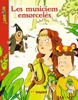   Les musiciens ensorcelés