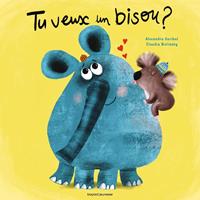   Tu veux un bisou ?