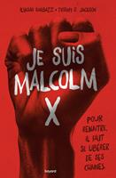   Je suis Malcolm X