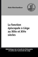   La fonction épiscopale à Liège au XIIIe et XIVe siècles