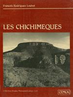   Les Chichimèques