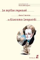   Le mythe repensé dans l’œuvre de Giacomo Leopardi