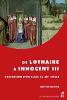   De Lothaire à Innocent III