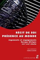 Récit de soi, présence au monde