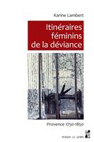   Itinéraires féminins de la déviance