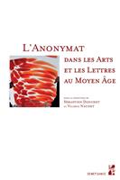   L’Anonymat dans les arts et les lettres au Moyen Âge
