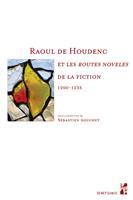   Raoul de Houdenc et les routes noveles de la fiction