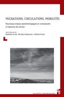   Migrations, circulations, mobilités