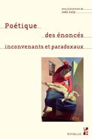   Poétique des énoncés inconvenants et paradoxaux
