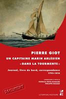 Pierre Giot, un capitaine marin arlésien « dans la tourmente »